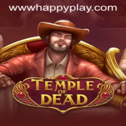 Exploring the Thrilling World of TempleofDead with a HAPPY Play Approach